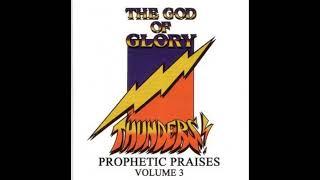 Robert Gay & Prophetic Praises (3.) The God Of Glory Thunders ! 1990 Full Album