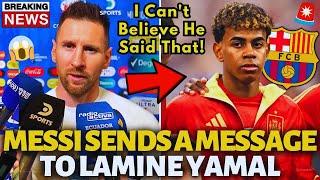 URGENT MESSI SURPRISES AND SENDS TOUCHING MESSAGE TO LAMINE YAMAL! UNEXPECTED! BARCELONA NEWS