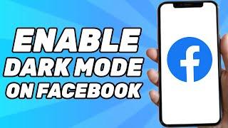 How to Enable Dark Mode In Facebook (2024)