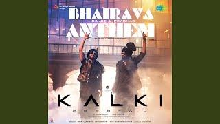 Bhairava Anthem (From "Kalki 2898 Ad") (Hindi)