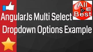 AngularJs Multi Select Dropdown Options Example || Angular JS Tutorial