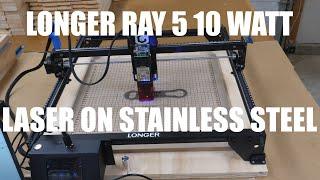 Longer Ray 5 10 Watt Laser On Stainless Steel