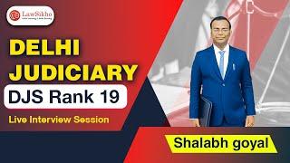 Live interview session with Shalabh Deep Goyal Rank 19 Delhi Judicial Service