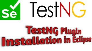 How to Install / add TestNG in Eclipse