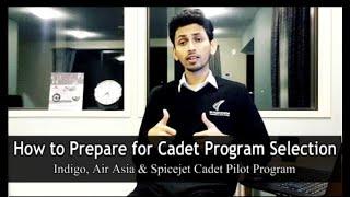 How To Prepare for Cadet Program Selection | Indigo, Air Asia & Spicejet Cadet Pilot Program