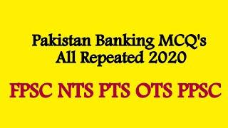 Pakistan Banking MCQ's All Repeated | FPSC NTS OTS & PTS Repeated MCQ'S