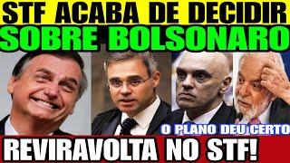 Urgente! STF ACABA DE DECIDIR SOBRE BOLSONARO! A NOTÍCIA É BOA! REVIRAVOLTA NO STF DEIXA LULA PÂNICO