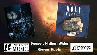 Deeper, Higher, Wider (Drum Cover) - Geron Davis