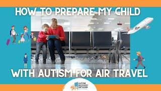 How To Prepare My Child With Autism For Air Travel