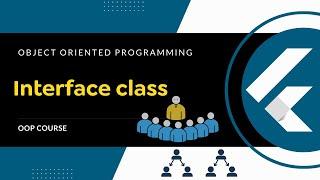 12 -  interface class  | object oriented programming course