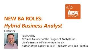 New Business Analyst Roles: Hybrid Business Analyst by Paul from Bob the BA