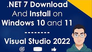 How to install .NET 7 SDK & Runtime on Visual Studio 2022 on Windows 10 or 11 with ASP .NET (Core)