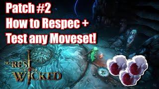 No Rest for the Wicked: How to Respec | Patch #2