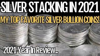 SILVER STACKING IN 2021!!! My Top Favorite Silver Bullion Coins!