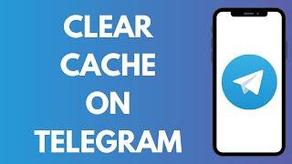 How To Clear Cache On Telegram iPhone (2025)