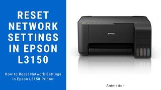 How to Reset Network Settings in Epson L3150 Printer | Animation