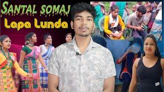 santal somaj lapa lunda chaba ana // santali video // santali motivation video @ayoanchardulalbeta