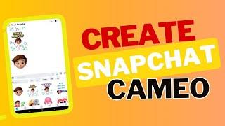 How To Create And Use Cameos On Snapchat | TechoTorial | 2022