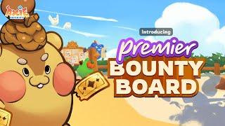 Introducing: Premier Bounty Board