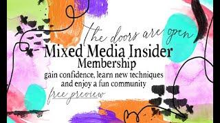 FREE PREVIEW -The doors are open the Mixed Media Insider Membership Sept. 2024