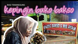 KEPINGIN BUKO MAKAN BAKSO