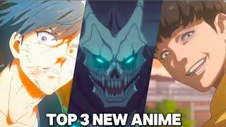 Top 3 New Anime That You Should Watch