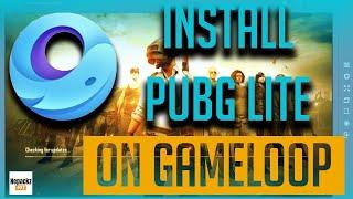 how to instal pubg mobile lite in gameloop  2021- Install PUBG Lite on GameLoop Without Any Issue.