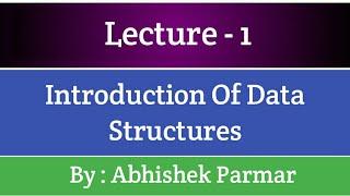 What is Data Structures|  Lecture -1 | The Coding Bytes