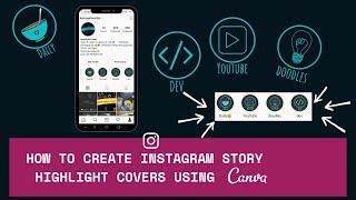 Learn how to create awesome Instagram story highlight covers using CANVA | Kamogelo Codes | Tech.