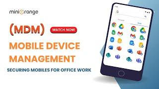 What is Mobile Device Management (MDM)? | Securing Mobiles for Office Work