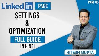 LinkedIn Company Page Settings and Optimization Tutorial in Hindi | LinkedIn Marketing Course Free