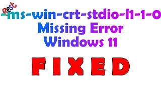 The file api-ms-win-crt-stdio-l1-1-0.dll is missing from your Windows 11 computer.