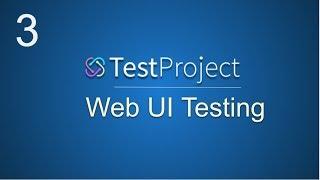 TestProject Tutorial 3 | How to create web UI tests | Getting Started