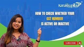 How to Check Whether your GST Number is Active or Inactive?