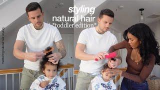 husband learns how to style natural hair *toddler edition*