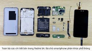 Khám phá "nội thất" bên trong Redmi 5A: Bá chủ smartphone phân khúc phổ thông
