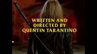 Written and Directed by Quentin Tarantino