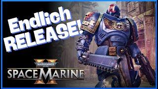 WARHAMMER 40.000 SPACE MARINE 2 ist endlich da! | Marinetalk