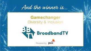 Gamechanger – Diversity & Inclusion – Broadband TV | 2021 Technology Impact Awards