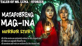 MATAPOBRENG MAG-INA | Aswang True Story