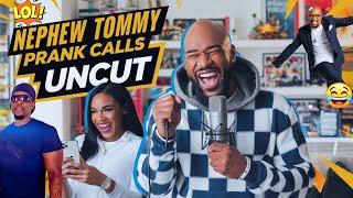 Nephew Tommy FUNNIEST UNCUT PRANK CALLS!