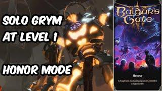 How to DEFEAT GRYM | SOLO as LEVEL 1 | BG3 HONOR MODE