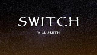 Will Smith - Switch (Lyrics)