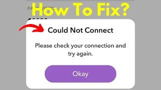 How To Fix Snapchat Connection Error On iPhone And Android Snapchat Could Not Connect Issue 2022