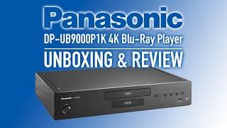 Panasonic UB9000 4K Blu-Ray Player | Unboxing & Review