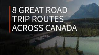 8 of the Best Canadian road trips to take this summer | Driving.ca