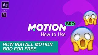 HOW TO INSTALL MOTION BRO FOR FREE (PLEASE LIKE AND SUBSCRIBE - I`M TOTTALLY A YOUTUBE ROAKIE)