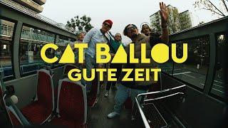 CAT BALLOU - GUTE ZEIT (OFFIZIELLES VIDEO)