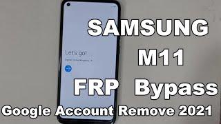 SAMSUNG M11 FRP Bypass/GoogleAccount Unlock 2021