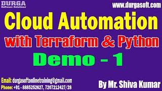 Cloud Automation tutorials || Demo - 1 || by Mr. Shiva Kumar On 15-07-2024 @8PM IST